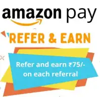 (Pataka*) Amazon Pay Refer and Earn - ₹75 Per Refer